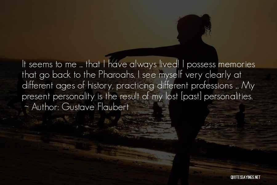 Personalities Different Quotes By Gustave Flaubert