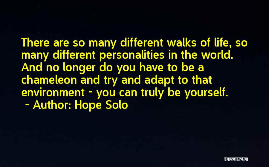 Personalities Different Quotes By Hope Solo