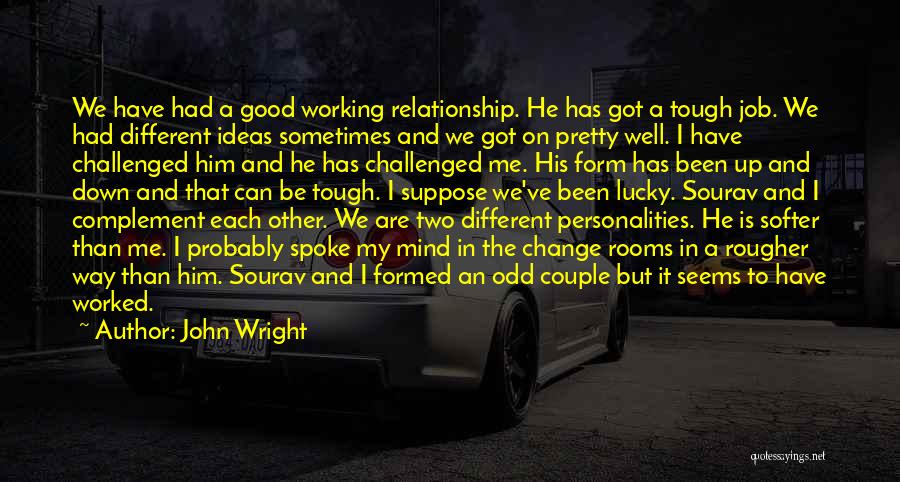 Personalities Different Quotes By John Wright