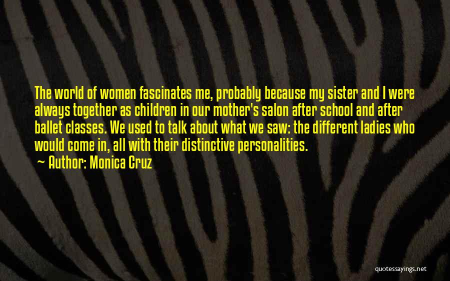 Personalities Different Quotes By Monica Cruz