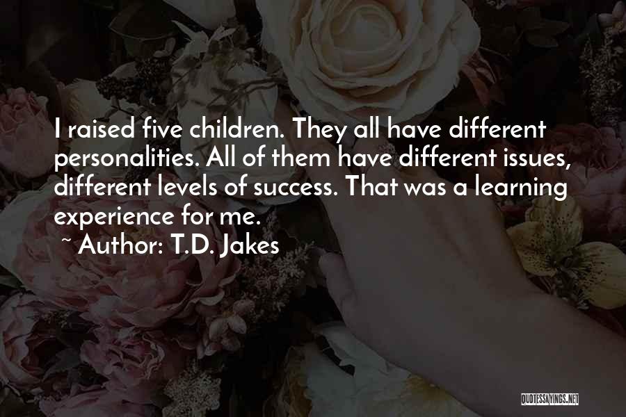 Personalities Different Quotes By T.D. Jakes