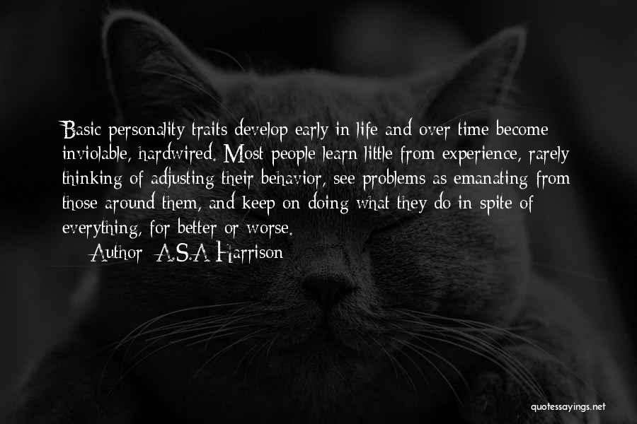 Personality And Behavior Quotes By A.S.A Harrison