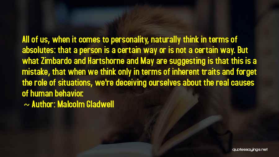 Personality And Behavior Quotes By Malcolm Gladwell