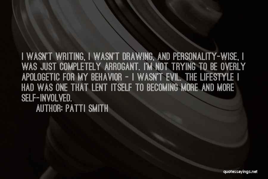 Personality And Behavior Quotes By Patti Smith