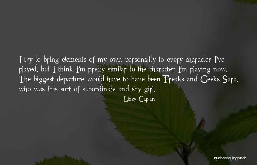 Personality And Character Quotes By Lizzy Caplan Personality And Character Quotes By Lizzy Caplan
