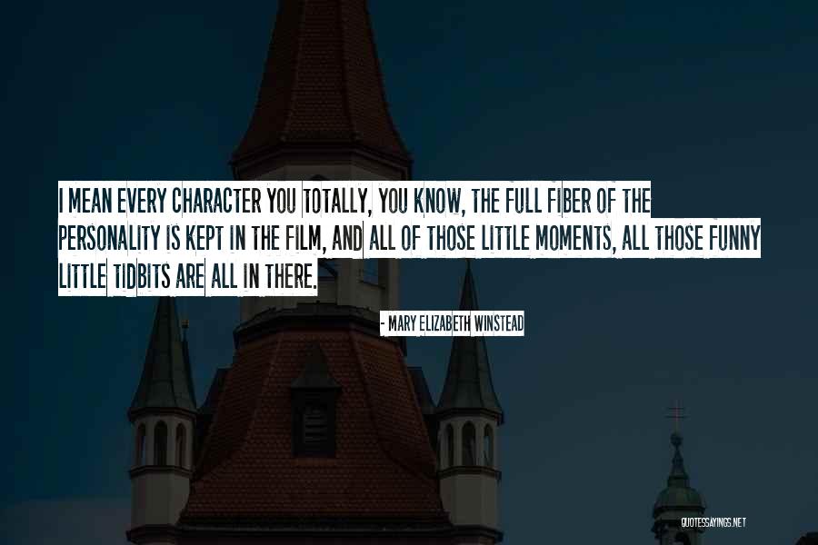 Personality And Character Quotes By Mary Elizabeth Winstead Personality And Character Quotes By Mary Elizabeth Winstead