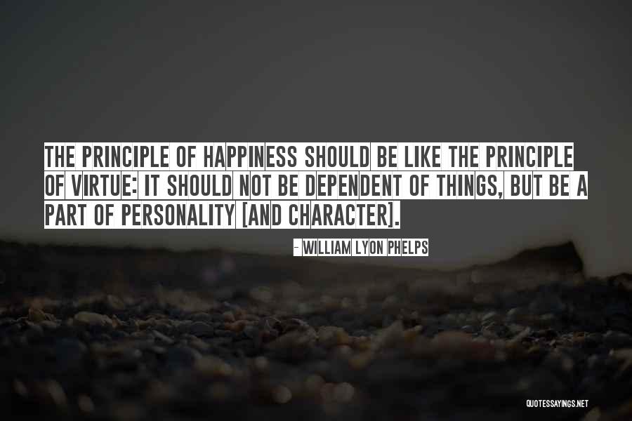 Personality And Character Quotes By William Lyon Phelps Personality And Character Quotes By William Lyon Phelps