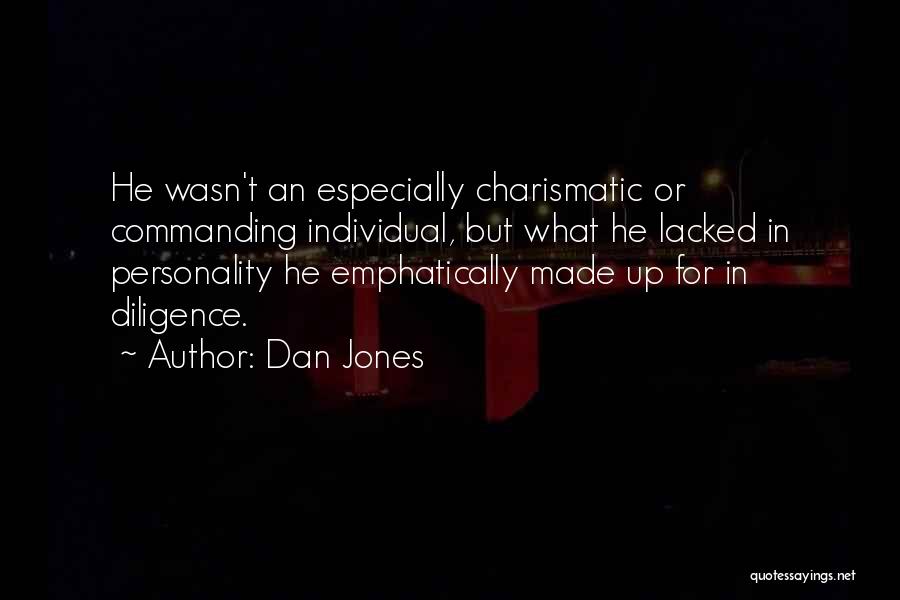 Personality And Leadership Quotes By Dan Jones