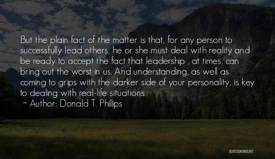 Personality And Leadership Quotes By Donald T. Phillips