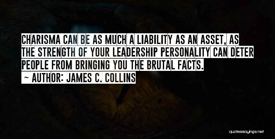 Personality And Leadership Quotes By James C. Collins