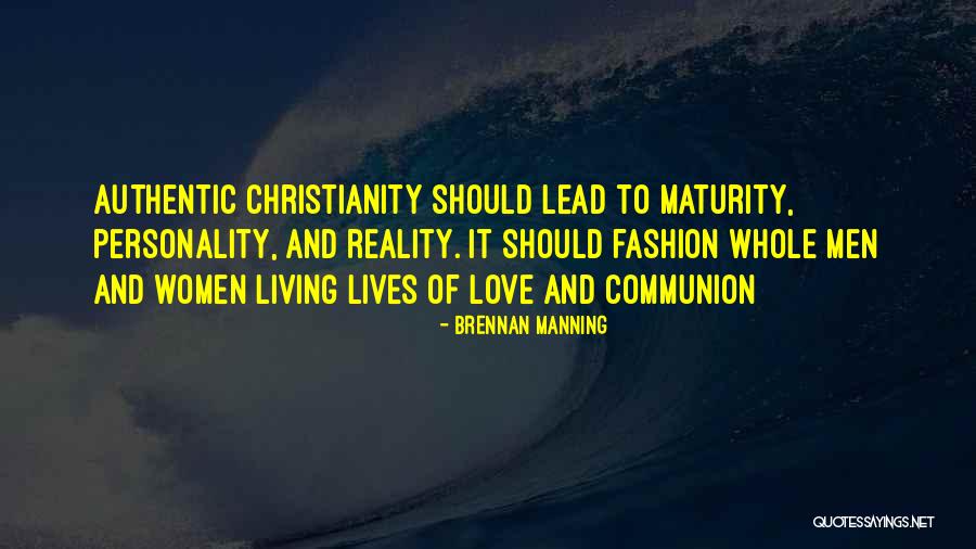 Personality And Love Quotes By Brennan Manning