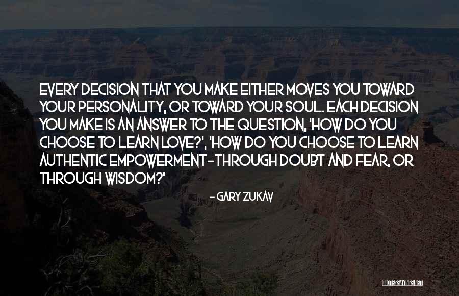 Personality And Love Quotes By Gary Zukav Personality And Love Quotes By Gary Zukav