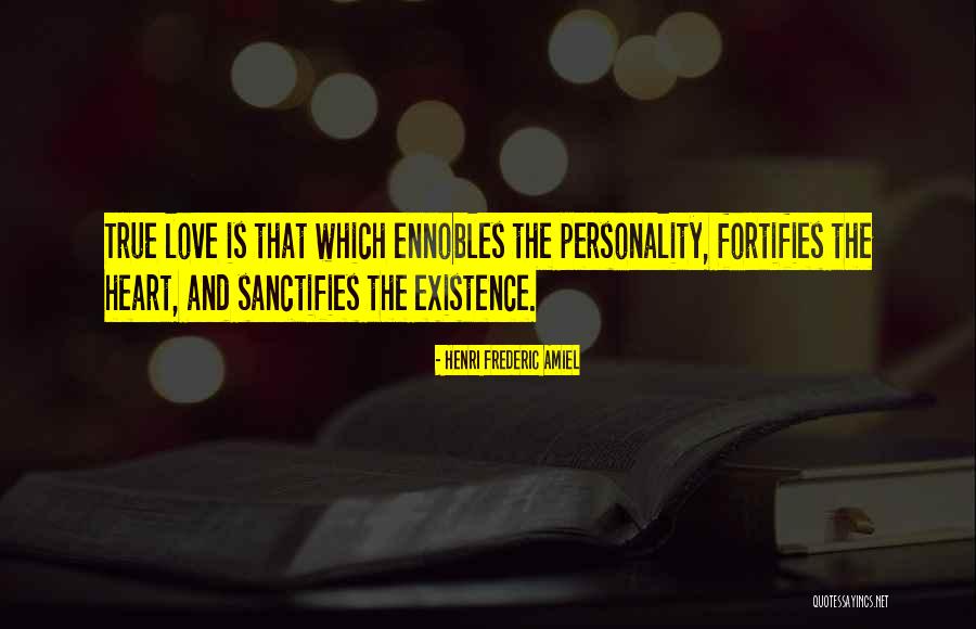 Personality And Love Quotes By Henri Frederic Amiel Personality And Love Quotes By Henri Frederic Amiel