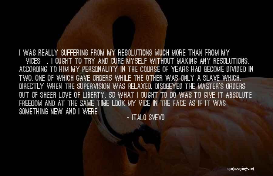 Personality And Love Quotes By Italo Svevo