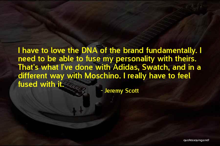 Personality And Love Quotes By Jeremy Scott