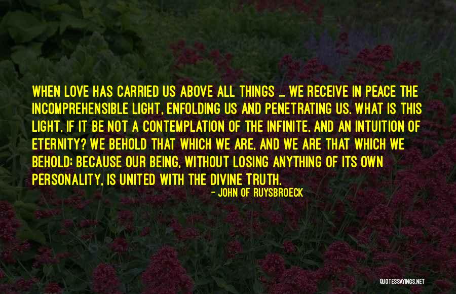 Personality And Love Quotes By John Of Ruysbroeck Personality And Love Quotes By John Of Ruysbroeck