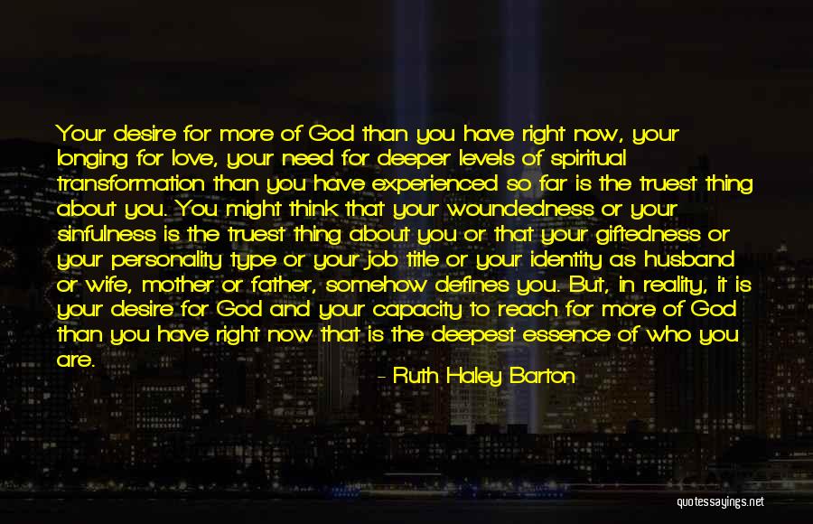Personality And Love Quotes By Ruth Haley Barton Personality And Love Quotes By Ruth Haley Barton