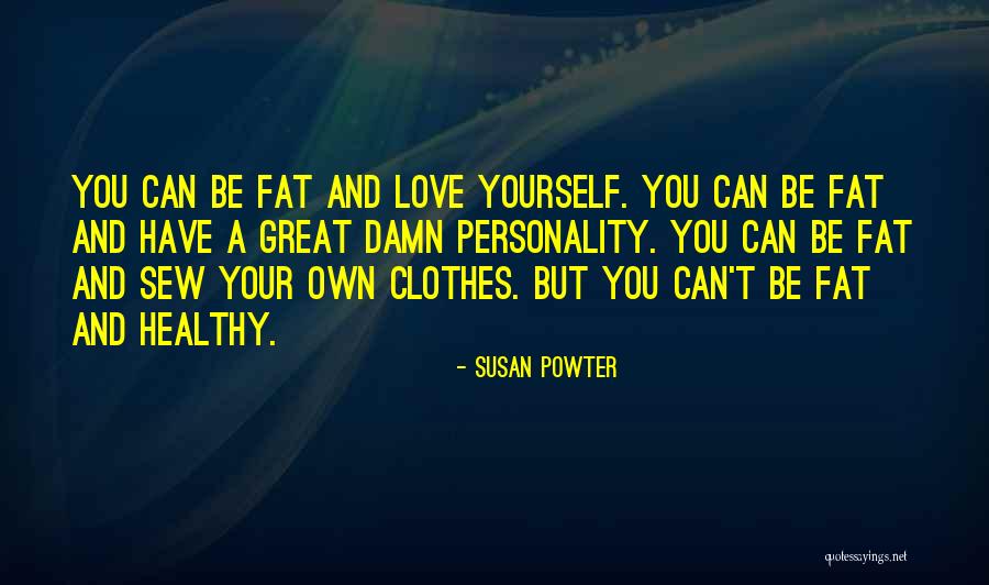 Personality And Love Quotes By Susan Powter