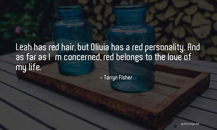 Personality And Love Quotes By Tarryn Fisher Personality And Love Quotes By Tarryn Fisher