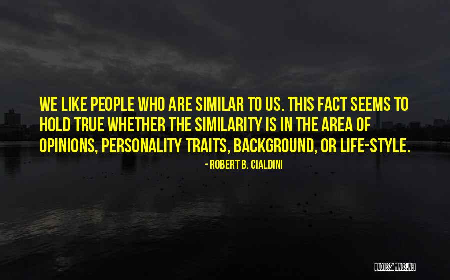 Personality And Opinions Quotes By Robert B. Cialdini Personality And Opinions Quotes By Robert B. Cialdini