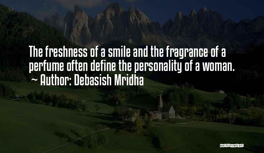 Personality And Smile Quotes By Debasish Mridha