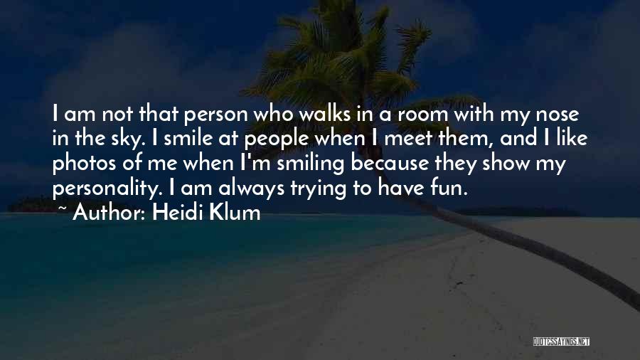 Personality And Smile Quotes By Heidi Klum