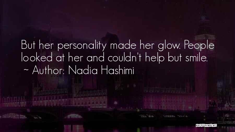 Personality And Smile Quotes By Nadia Hashimi