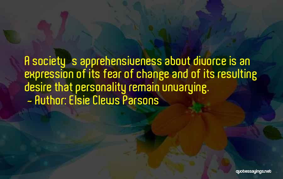 Personality Change Quotes By Elsie Clews Parsons