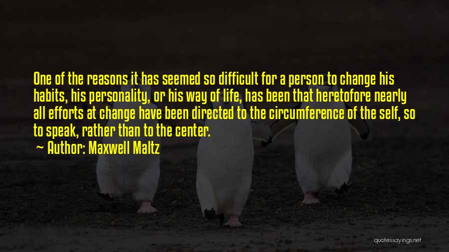 Personality Change Quotes By Maxwell Maltz