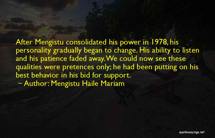 Personality Change Quotes By Mengistu Haile Mariam