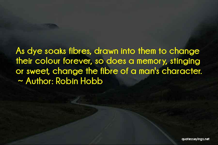 Personality Change Quotes By Robin Hobb