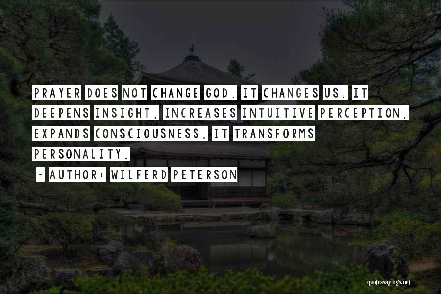 Personality Change Quotes By Wilferd Peterson