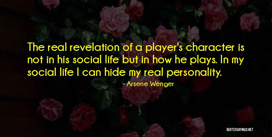 Personality Character Quotes By Arsene Wenger Personality Character Quotes By Arsene Wenger
