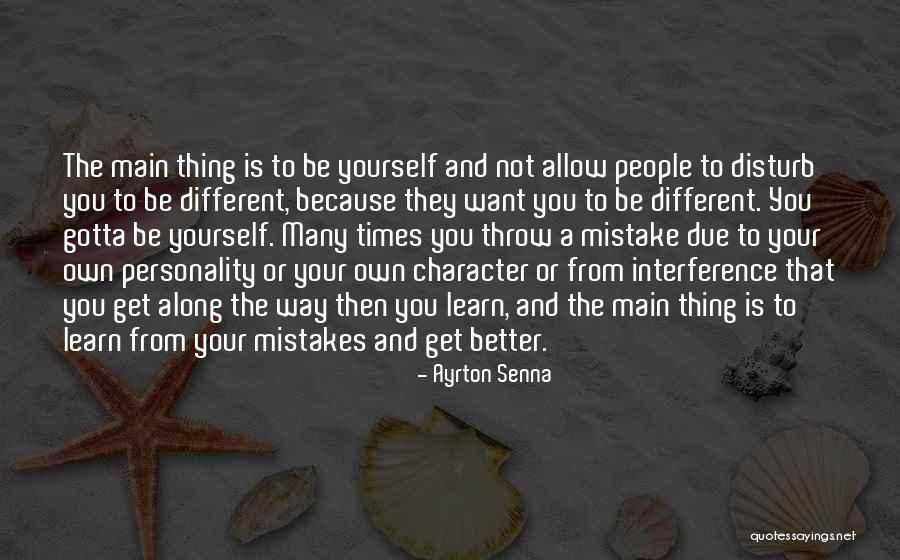 Personality Character Quotes By Ayrton Senna Personality Character Quotes By Ayrton Senna