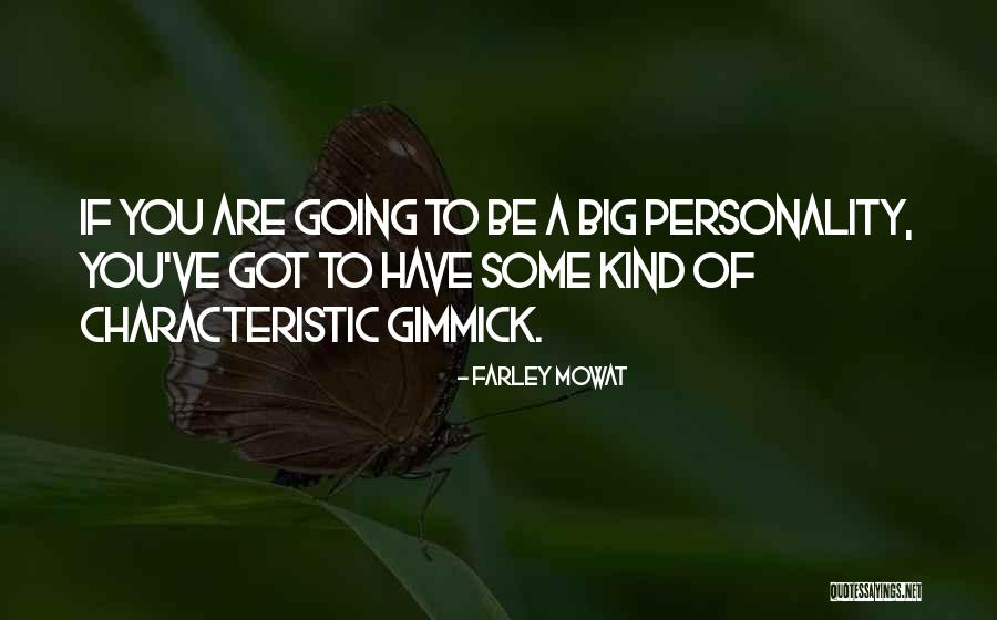 Personality Character Quotes By Farley Mowat Personality Character Quotes By Farley Mowat