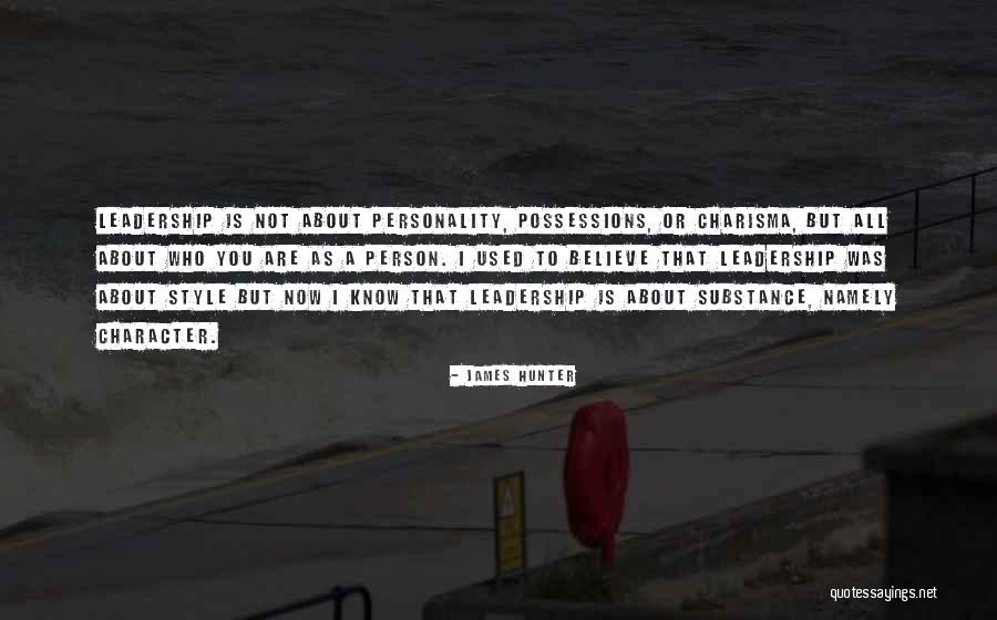 Personality Character Quotes By James Hunter Personality Character Quotes By James Hunter