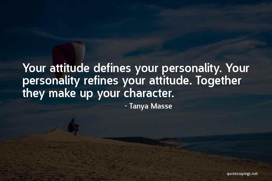 Personality Character Quotes By Tanya Masse Personality Character Quotes By Tanya Masse