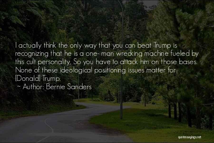 Personality Cult Quotes By Bernie Sanders