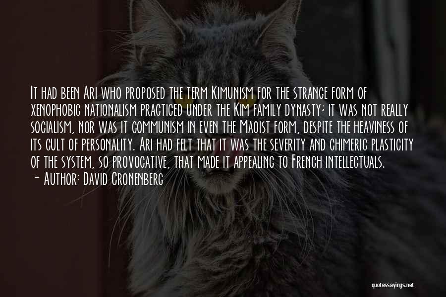 Personality Cult Quotes By David Cronenberg