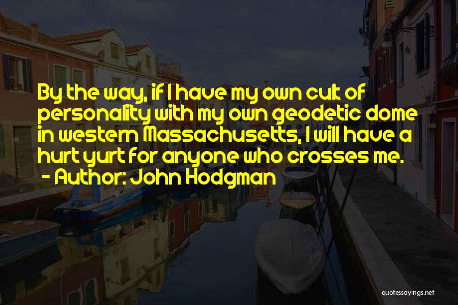 Personality Cult Quotes By John Hodgman