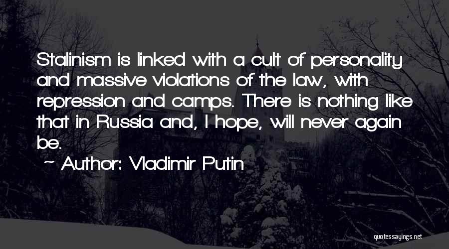 Personality Cult Quotes By Vladimir Putin