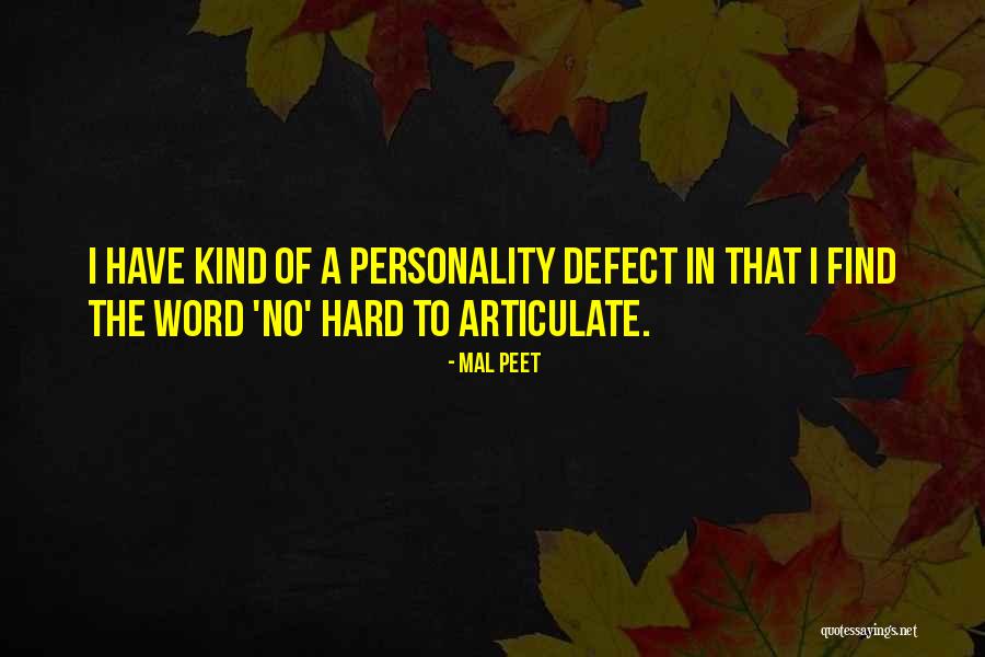 Personality Defect Quotes By Mal Peet