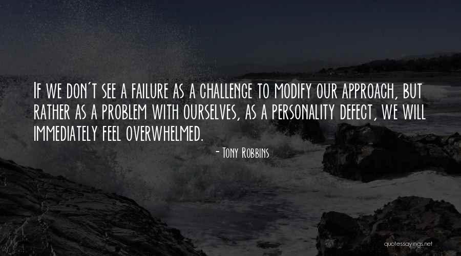 Personality Defect Quotes By Tony Robbins Personality Defect Quotes By Tony Robbins
