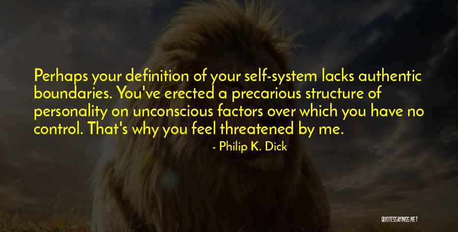 Personality Definition Quotes By Philip K. Dick Personality Definition Quotes By Philip K. Dick
