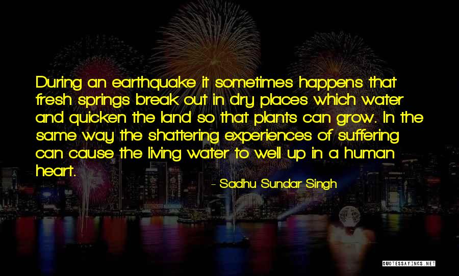 Personality Develops Quotes By Sadhu Sundar Singh Personality Develops Quotes By Sadhu Sundar Singh