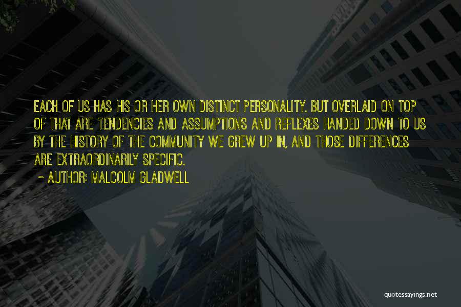 Personality Differences Quotes By Malcolm Gladwell