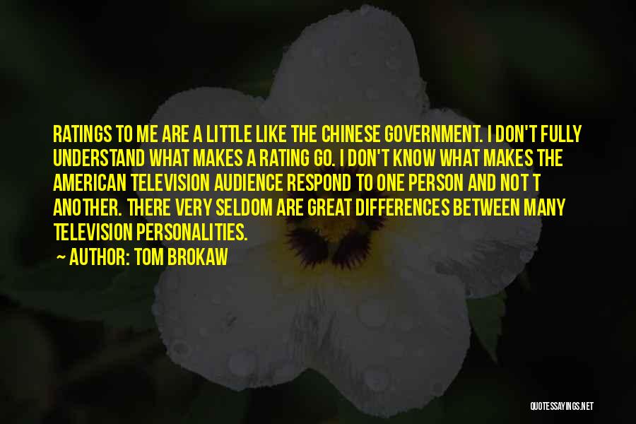 Personality Differences Quotes By Tom Brokaw