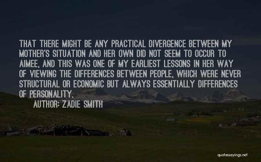 Personality Differences Quotes By Zadie Smith