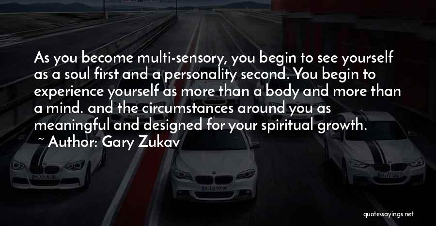 Personality Growth Quotes By Gary Zukav