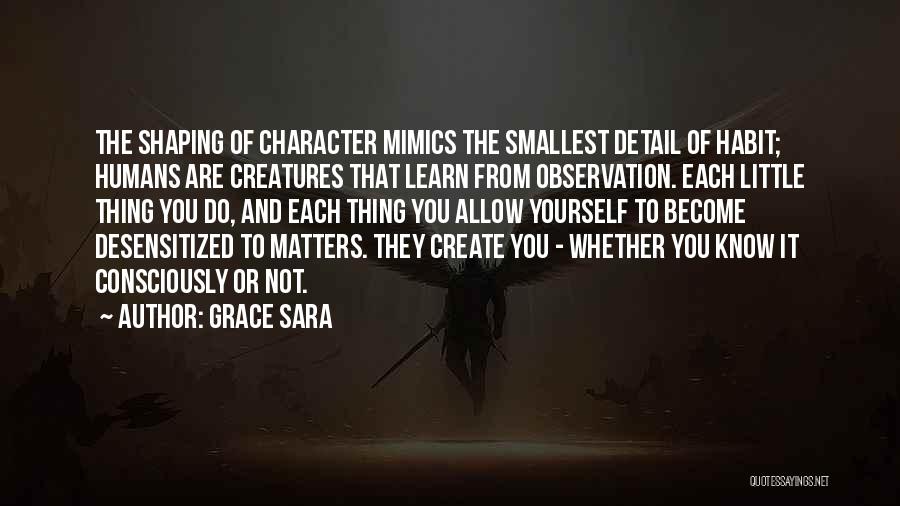 Personality Growth Quotes By Grace Sara